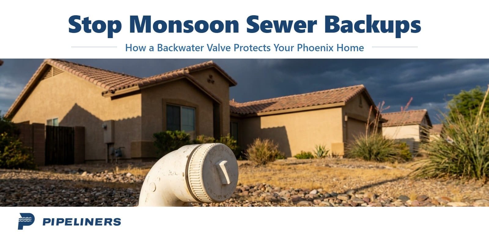 Backwater Valves: How Phoenix Homeowners Can Prevent Sewer Backups