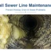 Inside view of a residential sewer line showing grease and scale buildup before fall hydro jetting